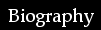 Biography